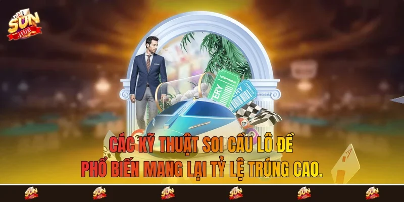 Các kỹ thuật soi cầu lô đề phổ biến mang lại tỷ lệ trúng cao. Các kỹ thuật soi cầu lô đề phổ biến mang lại tỷ lệ trúng cao.