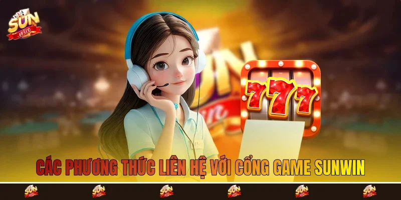 Các phương thức liên hệ với cổng game Sunwin Các phương thức liên hệ với cổng game Sunwin