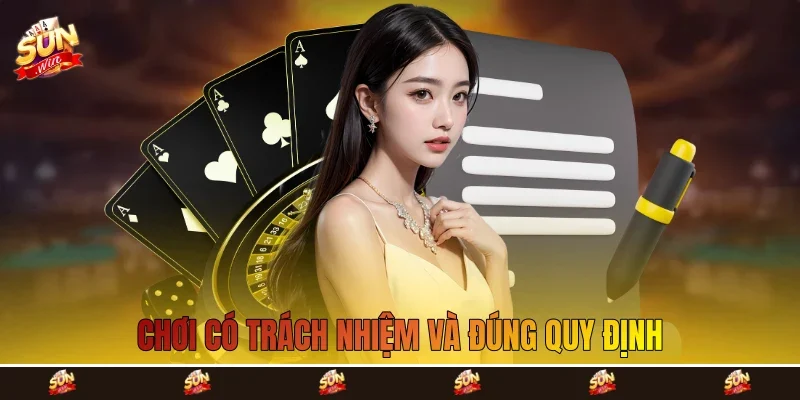Chơi có trách nhiệm và đúng quy định