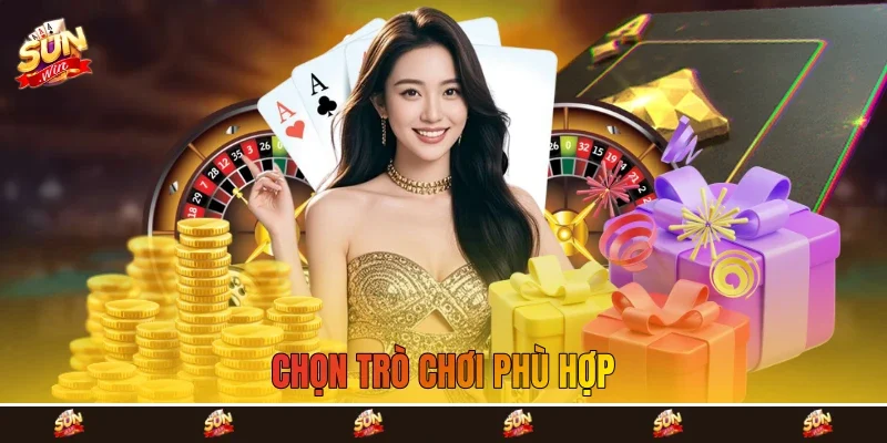 Chọn trò chơi phù hợp