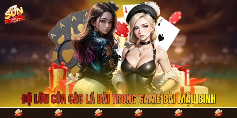 Độ lớn của các lá bài trong game bài mậu binh
