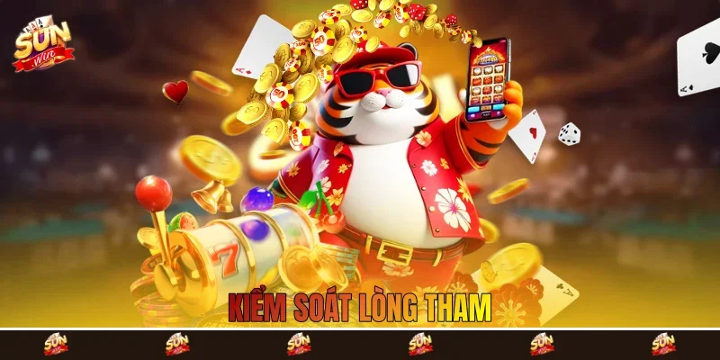 Kiểm soát lòng tham